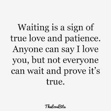 Waiting Is A Sign Of True Love And Patience Meaning In Urdu Pin On For Aidan
