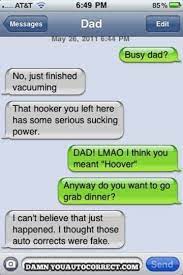 The 21 Most Hilariously Awkward Dad Autocorrect Fails Ever Funny Text Fails Funny Texts Funny Text Messages
