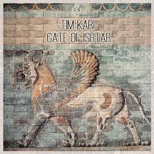 Queen of heaven and earth. Tim Kari The Gate Of Ishtar Original By MÅnÊŒdÊŒ