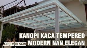 Kaca tempered tebal 8mm, dengan rangka besi hollow 4?6, 4?4:rp. Desain Kanopi Kaca Tempered Akrilik Buka Tutup Rumah Minimalis Harga Per Meter Di Malang Surabaya Youtube