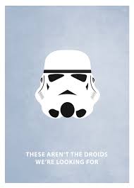 These aren't the droids you're looking for. Star Wars Quotes Life Quotesgram