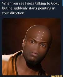 When You See Frieza Talking To Goku But He Suddenly Starts Pointing In Your Direction Ifunny Dbz Memes Memes Funny Pictures
