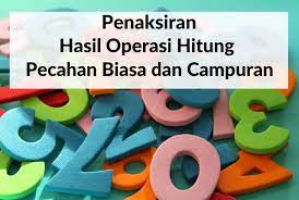 Check spelling or type a new query. Penaksiran Hasil Operasi Hitung Pecahan Biasa Dan Campuran Soal Sd Ter Update