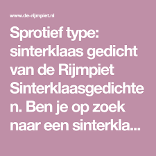 Sprotief Type Sinterklaas Gedicht Van De Rijmpiet Sinterklaasgedichten Ben Je Op Zoek Naar Een Sinterklaasgedicht Een Kerstrijm Een For Sinterklaas Gedichten