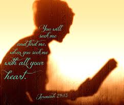 You Will Seek Me And Find Me When You Seek Me With All Your Heart Jeremiah 29 13 Esv Scriptu Inspirational Scripture Scripture Quotes Inspirational Words