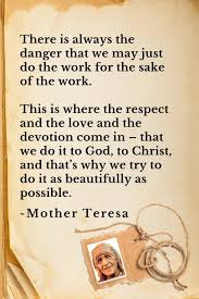 Top 36 Most Inspiring Mother Teresa Quotes In 2020 Mother Teresa Quotes Funny Inspirational Quotes Friendship Day Quotes