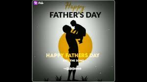 Everything has a time so the father's day occasion is one of that occasion which. Happy Father S Day Status Love For Papa Youtube