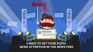 Cohen pointed out in january 2018. 5 Ways To Get Your Posts More Attention In The News Feed