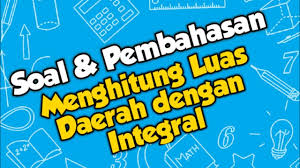 Jun 30, 2020 · contoh soal integral kelas 12 smk. Soal Pembahasan Menghitung Luas Daerah Dengan Integral Matematika Smk Kelas Xii Youtube