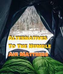 Air Mattress Alternative For Camping Mattress Alternative Air Mattress Camping Air Mattress