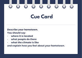Be sure the student can see the cue card. Describe Your Hometown Ielts Cue Card Ted Ielts