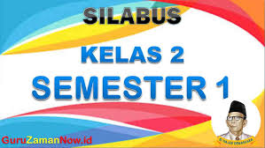 Download silabus kelas 1 sd kurikulum 2013 revisi 2017 untuk digunakan sebagai perangkat pembelajaran tahun ajaran baru semester 1 dan 2. Silabus Kelas 2 Semester 1 K13 Revisi Penyempurnaan Guru Zaman Now