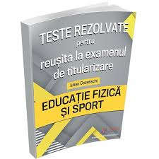 May 31, 2021 · simulare e.n. Teste Rezolvate Pentru Reusita La Examenul De Titularizare Educatie Fizica Si Sport Iulian Cacenschi Emag Ro