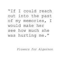 Flowers For Algernon Daniel Keyes Flowers For Algernon Quotes From Novels Literary Quotes