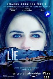 The Lie is a psychological horror-thriller released in 2018, written and  directed by Veena Sud. The film is an adaptation of the 2015 German movie  We Monsters and centers around a disturbing