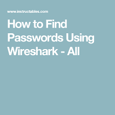 How To Find Passwords Using Wireshark Find Password Passwords Find