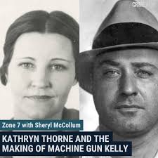 NEW episode of #Zone7: Sheryl McCollum sits down with author & PI Chris  Enss to uncover the untold story of Kathryn Thorne: the woman behind  Machine Gun Kelly. Listen & Follow: https://link.podtrac.com/b6onbz6q