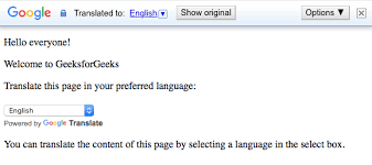 Users just need to download the translation package offline then they can easily use the translation function without a network connection. How To Add Google Translate Button On Your Webpage Geeksforgeeks