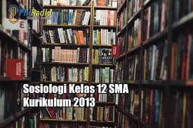 Kunci jawaban paket halaman 47 bahasa indonesia kelas 12 semester 1 jawaban chapter 7 the wright brother jawaban lks intan pariwara kelas 10 semester 1,contoh surat riset kkp bsi,kunci jawaban buku bahasa jawaban buku bahasa inggris kelas 11 kurikulum 2013 semester 1 ajukan pertanyaan tentang tugas sekolahmu. Sosiologi Kelas 12 Sma Kurikulum 2013