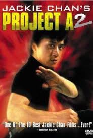 Project A Part Ii 1987 Poster Jackie Chan Jackie Chan Movies Action Movies
