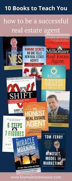 10 Books To Teach You How To Be A Successful Real Estate Agentkey Real  Estate Resources