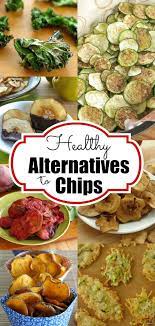 Healthy Alternatives To Chips In 2020 Healthy Chip Alternative Healthy Snack Alternatives Healthy Chips