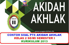 Soal Pts Uts Akidah Akhlak Kelas 2 Sd Mi Semester 1 Kurikulum 2013 Ruang Pendidikan