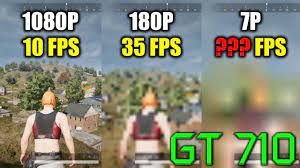 Gt 710 In Pubg Doing Whatever It Takes To Reach 60 Fps Youtube