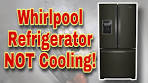 How to Fix Whirlpool Refrigerator Not Cooling At All! | Not ...