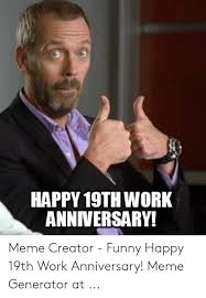 Funny work anniversary quotes can convey feelings of warmth and appreciation, recognizing your colleague as a valuable asset and appreciating their contribution at work. 25 Best Memes About Anniversary Meme Generator Anniversary Meme Generator Memes
