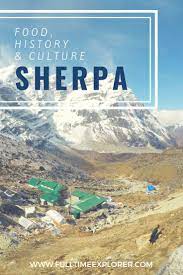 Sherpa Culture Of Nepal Food History And Traditions Nepal Travel Explore Travel Adventure Tourism