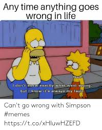 Check spelling or type a new query. 25 Best Memes About Simpson Memes Simpson Memes