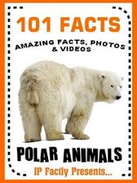 101 Polar Animal Facts Quick Fact Penguins Are The Only Birds That Live In Antarctica All Year Long Polar Animals Polar Fiction Books For Kids