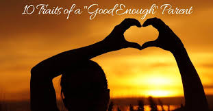 The national foster parent association describes foster parenting as a protective service to children and their families when families can no longer care for their children. issues like misuse of drugs and alcohol, poverty and a parent's. 10 Traits Of A Good Enough Parent Child Development Institute