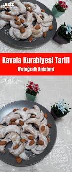 kavala kurabiyesi tarifi fotografli anlatim leziz yemeklerim yemek tarifi leziz yemek yemek kurabiye