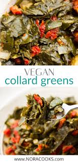 Vegan Collard Greens Nora Cooks Vegan Collard Greens Vegan Soul Food Collard Greens