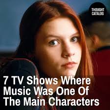 Here are seven shows with the best soundtracks.