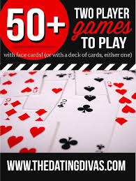 2 Player Card Games With A Deck Of Cards From Fun Card Games Couple Games List Of Card Games