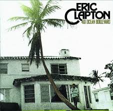 Eric Clapton 461 Ocean Boulevard Another One We Played Over And Over In The Art Room Eric Clapton Songs Great Albums Eric Clapton