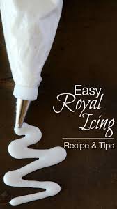 Easy Royal Icing Recipe And Tips No Eggs In This Recipe Easy Royal Icing Recipe Royal Icing Recipe Icing Recipe