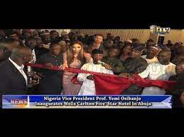 Must contain at least 4 different symbols; Prof Osibanjo Inaugurates Wells Carlton 5 Star Hotel In Abuja Youtube