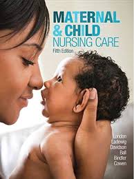 Maternal and Child Nursing Care 5th Ed