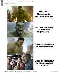 Avengers Hulk Meme Comparing Him To Gordon Ramsay Goes Viral
