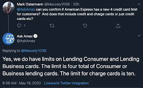 Also, some people have been able to get around this rule in the past. Update American Express Twitter Media Team Support Confirms Limit Of 4 Credit Cards 10 Charge Cards Per Person New Applications Ymmv Doctor Of Credit