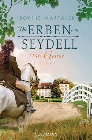 Check spelling or type a new query. Sophie Martaler Die Erben Von Seydell Das Gestut Ebook Goldmann Verlag