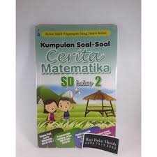 Check spelling or type a new query. Borong Kumpulan Soal Soal Cerita Matematika Sd Kelas 1 2 3 4 5 Dan 6 Vb4 Vrf0 Hanya Saat Ini Shopee Indonesia