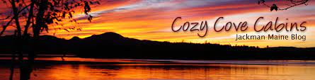 Jackman Maine Blog - by Cozy Cove Cabins