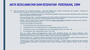 Akta keselamatan dan kesihatan pekerja 1994. Disediakan Oleh Forest Plantation Development 1 Sdn Bhd