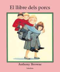 EL LLIBRE DEL PORCS | ANTHONY BROWNE | Casa del Libro