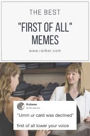 Best First Of All Tweets That Take First Place In The Humor Category All The Things Meme Memes Sarcastic Memes Funny Faces